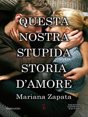 cover image of Questa nostra stupida storia d'amore